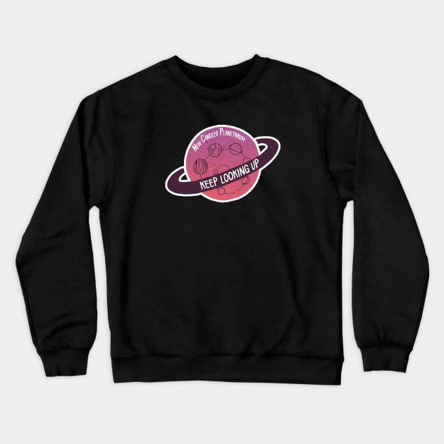 "Keep Looking Up!" New Candler Planetarium - VALENCE Crewneck Sweatshirt by Hug House Productions